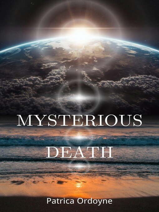 Title details for Mysterious Death by Patrica Ordoyne - Available